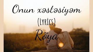 Röya - Onun xəstəsiyəm | I am his patient (Lyrics) Azerbaijan | Music