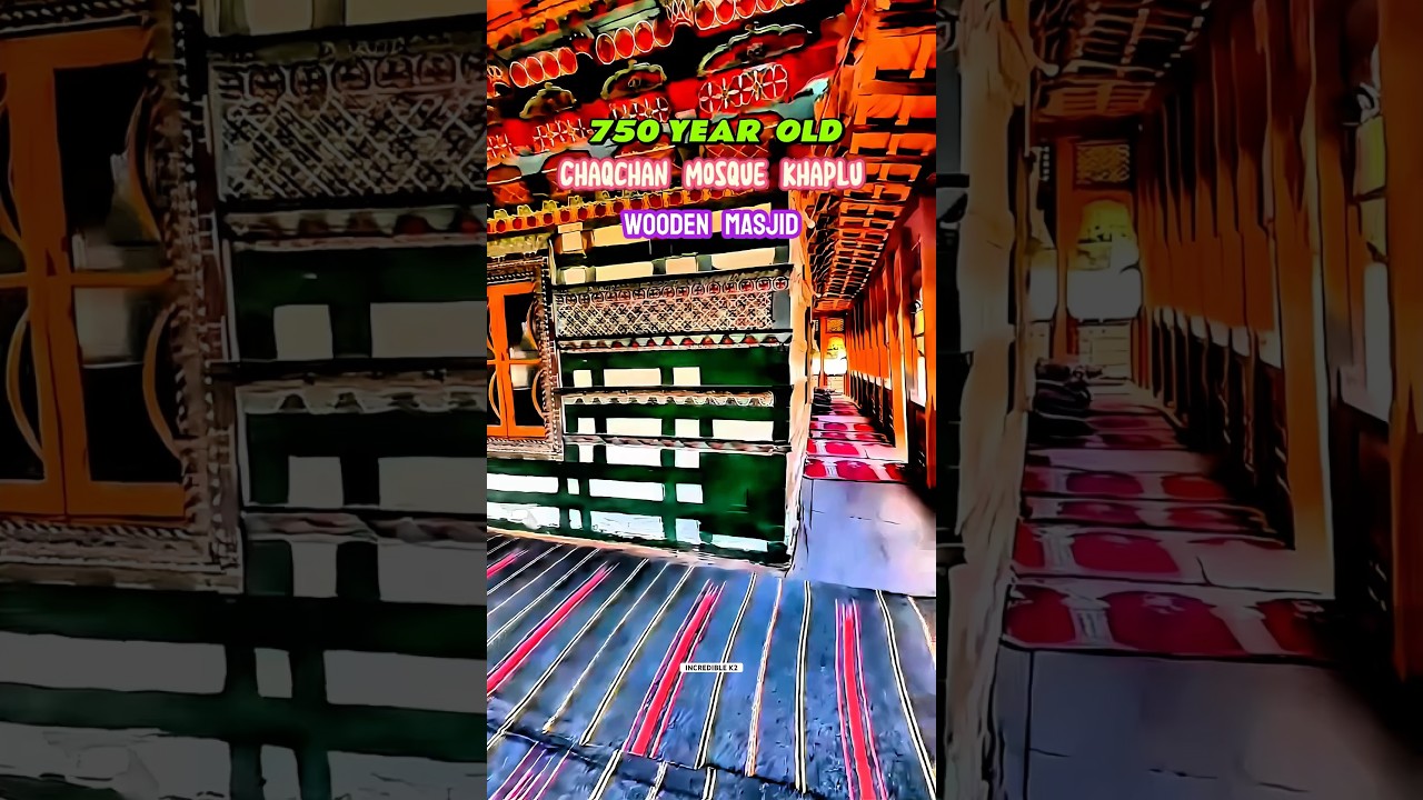 750 Saal Purani Lakadi ka bana howa Masjid || Historical Chaqchan Mosque Khaplu Gilgit Baltistan