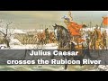 10th january 49 bce julius caesar crosses the rubicon river on his march to rome