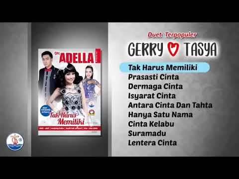 OM ADELLA FULL DUET GERRY \u0026 TASYA KOPLO KALEM COCOK BUAT SANTAY