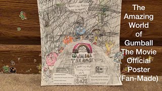 The Amazing World Of Gumball The Movie Official Poster (Fan-Made) The Amazing World Of Gumball The Movie Official Poster (Fan-Made)