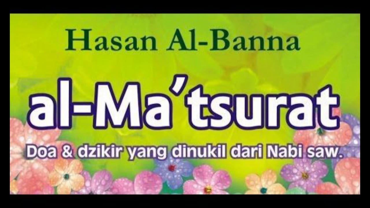 Al Matsurat Doa Dan Dzikir Pagi Dan Petang Youtube
