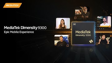 MediaTek Dimensity 9300 - Epic Mobile Experience