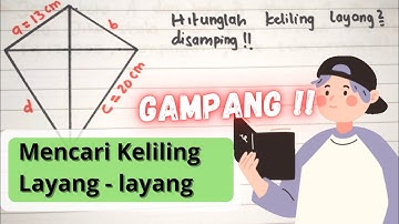 Cara Mencari Keliling Layang Layang - Keliling Bangun Datar
