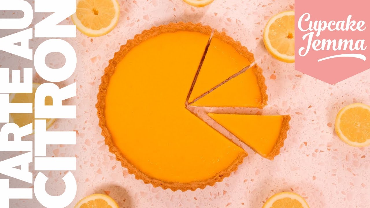 Recipe for Tarte au Citron AKA Lemon Tart! | Cupcake Jemma Channel | CupcakeJemma