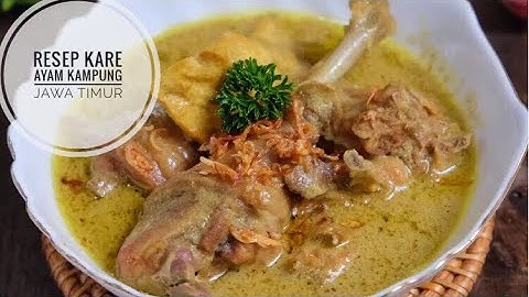 RESEP KARE AYAM KHAS JAWA | KARI AYAM KAMPUNG / OPOR AYAM KHAS JAWA TIMUR LUMAJANG