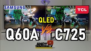 SAMSUNG Q60A vs TCL C725: Televisores 4K con tecnología QLED / ¿Cuál es Mejor