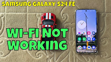 How to Fix WiFi Issues in Samsung Galaxy S24 Fe - Wi-Fi Not Working