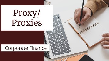 Proxy | Financial management | Corporate Finance
