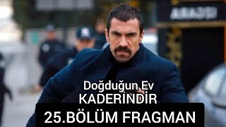 Doğduğun Ev Kaderindir 25. Fragmanı Resimi