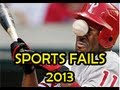 Sports Fail Compilation 2013