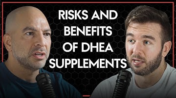 Risks and benefits of DHEA supplementation | Peter Attia & Derek MPMD
