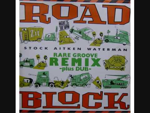 STOCK AITIKEN WATERMAN-ROAD BLOCK GROOVE  VERSÃO REMIX