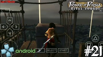 Prince of Persia : Rival Swords - PPSSPP Android Playthrough - Part 21 (No-Commentary)