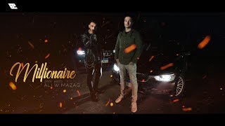 Ali Loka Ft. Mazag - Millionaire | على لوكا و مزاج - مليونير (OFFICIAL MUSIC VIDEO )