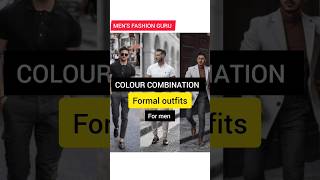 *colour combination formal outfits* | for men | MFG | formaloutfit formalsidea  colourcombination