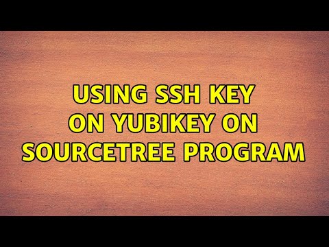Using ssh key on Yubikey on Sourcetree program