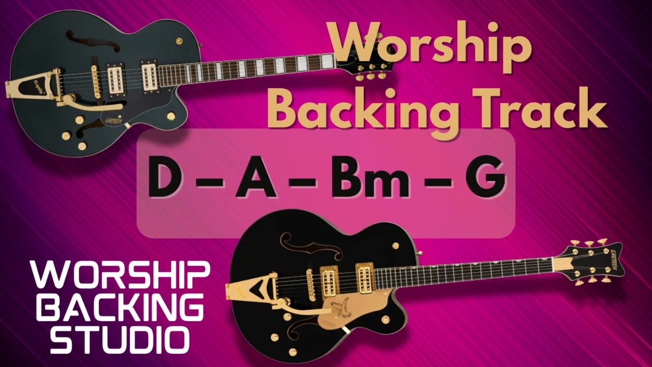 WORSHIP BACKING TRANK D Major | D – A – Bm – G |  60 BPM  | Guitar Backing Track