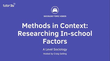 Methods in Context: Researching In-School Factors (Sociology Theory & Methods)