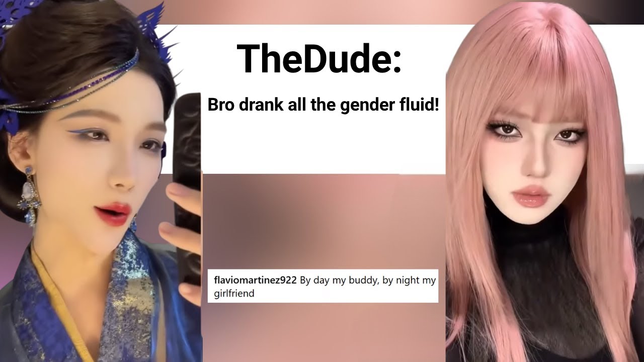 Bro drank every drop of gender fluid!