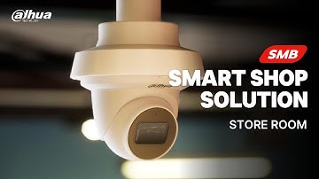 Dahua SMB Smart Shop Solution - Store Room