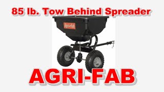 Tow Behind Fertilizer/Seed Spreader by AGRI-FAB - Assembly, Demonstration, Evaluation