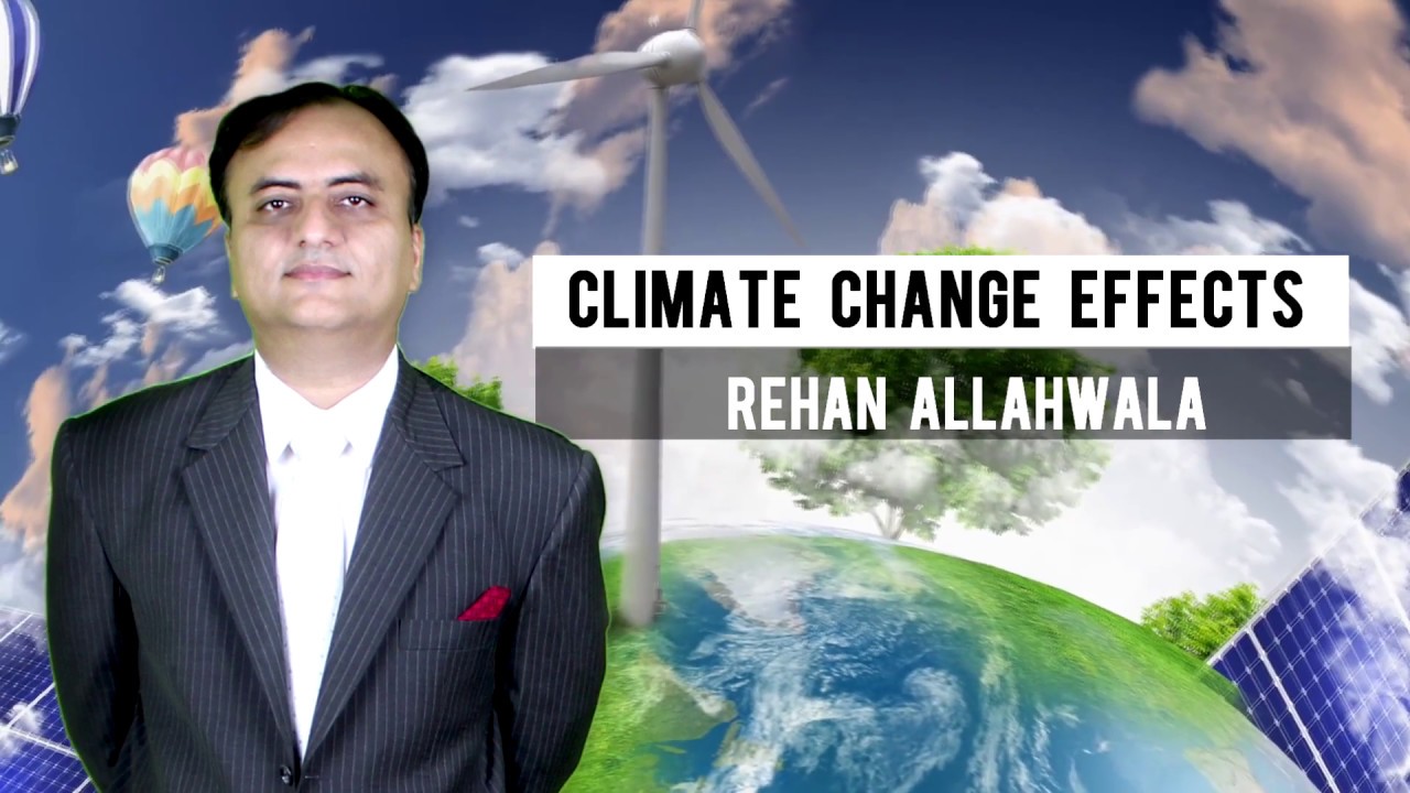 Thumbnail for Climate Change effects Explain  by Rehan Allahwala