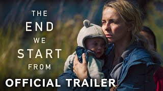 The End We Start From |  Trailer