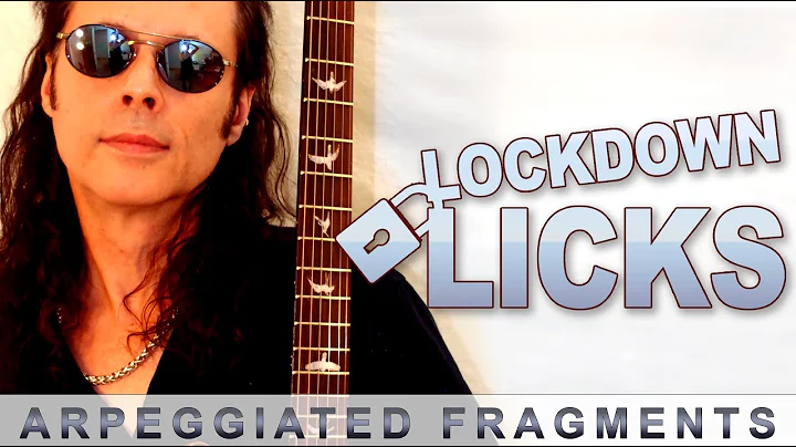 Dallas Perkins Lockdown Licks ~ Arpeggiated Fragme...