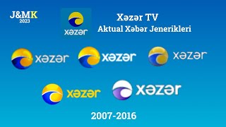 Xəzər TV - Tüm Aktual Xəbər Jenerikleri (2007-2016)