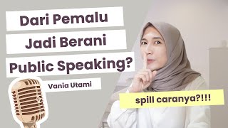 Download lagu Cara Pede Public Speaking (Dari Pemalu, Jadi Berani?!)