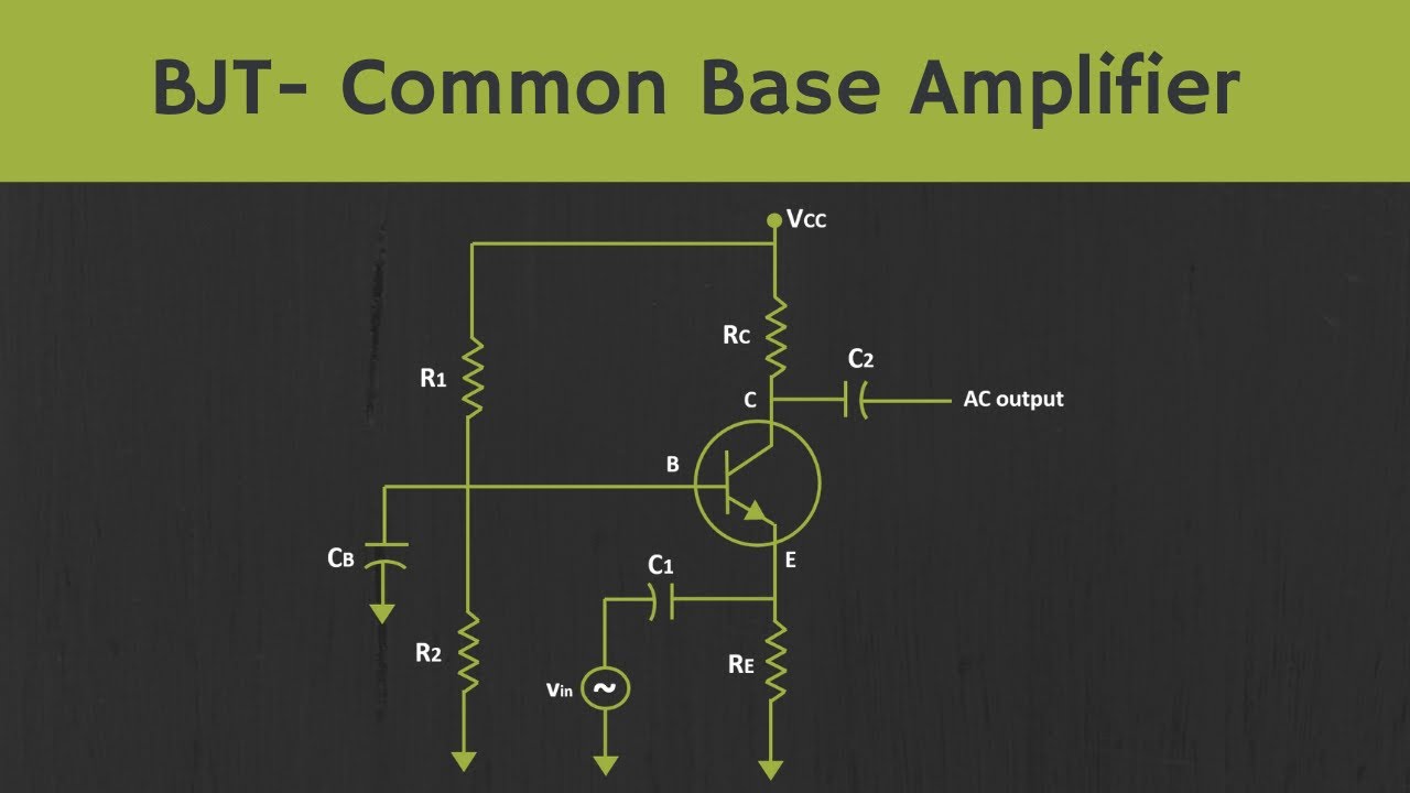 BJT- Common Base Amplifier Explained - YouTube