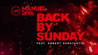 Manuel Riva - Back By Sunday (Feat. Robert Konstantin) - Audio Track