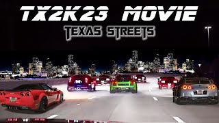 TX2K23 Movie - Some of the BEST Street Action in Texas! (1,000hp + COPS!)