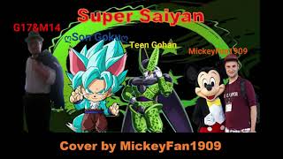 TFS Super Saiyan Cover Ft. ღSon Gokuღ, Teen Gohan & Gareth 17 and Minnie 14