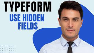 How to Use Hidden Fields in Typeform