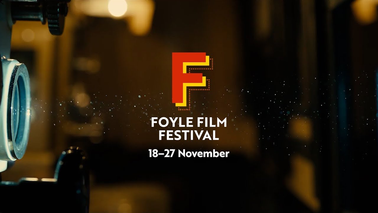 Foyle Film Festival 2022 Official Trailer