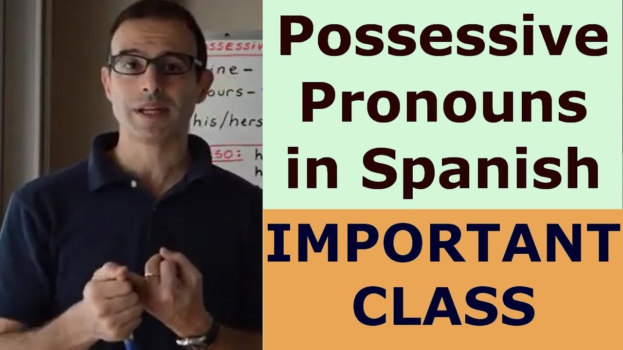 Spanish Possessive Pronouns Quiz