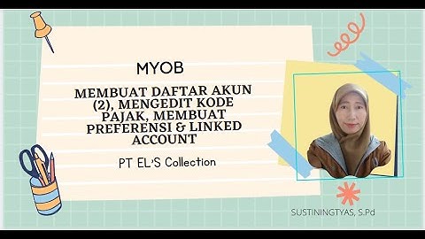 Membuat Daftar Akun, Mengedit Kode Pajak, Membuat Preferensi, Linked Account PT EL