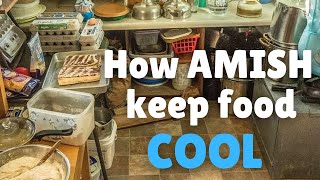 3 Ways Amish Keep Food COLD 