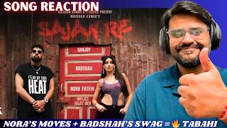SAJAN RE (Official Music Video) REACTION : NORA FATEHI | BADSHAH | SANJOY | BINDAAS BHARTII