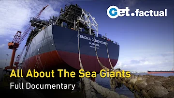 Superships - Giants of the Sea | Full Documentary