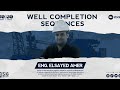 Well Completion Sequences Session 1 Eng Elsayed Amer