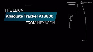Leica Absolute Tracker ATS800 | Laser tracker meets laser radar for large-scale inspection