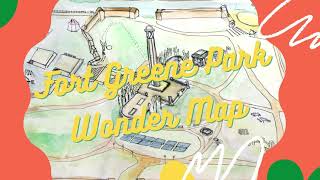 Fort Greene Park Wonder Map!