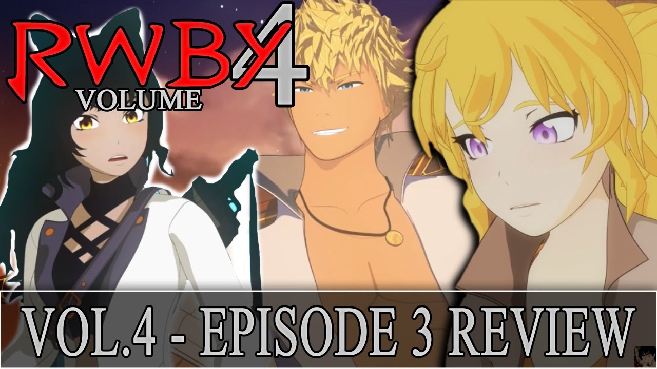 Rwby Volume 4 Episode 3