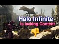 Halo Infinite is lacking Content/maps ..