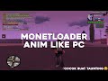 MONETLOADER ANIM LIKE PC || COCOK BUAT TAUNTING😝
