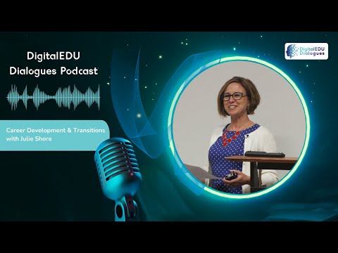 DigitalEDU Dialogues EP 11: Julie Shore | Career Development