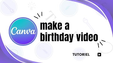 How to make a birthday video on canva